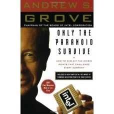 Andrew S. Grove: Csak a paranoidok maradnak fenn